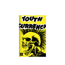 Load image into Gallery viewer, Youth Currency Zine &lt;br&gt;&lt;i&gt;Issue 3&lt;/i&gt;